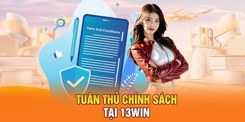 Tuân thủ chính sách tại 13WIN